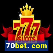 70bet. com